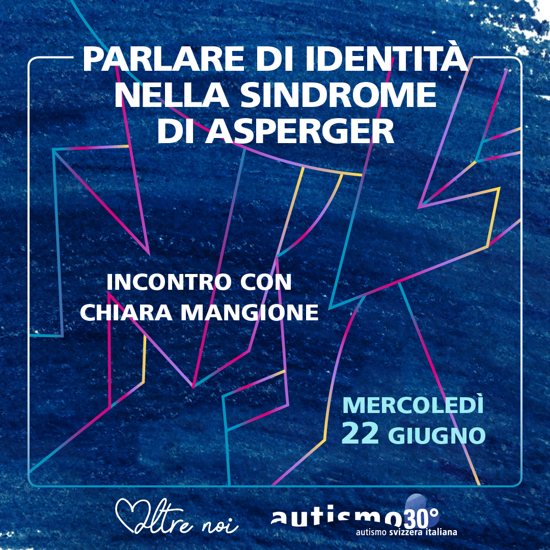 asi autismo svizzera italiana - sindrome Asperger Chiara Mangione 22.06.2022