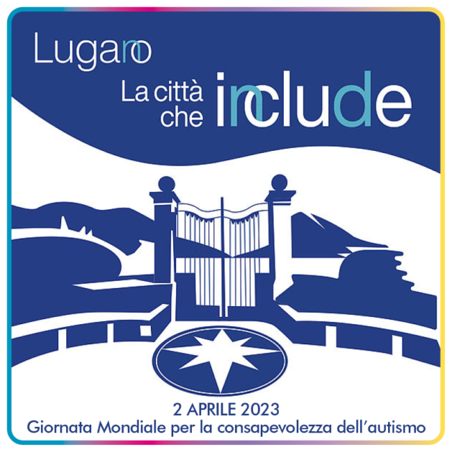 Lugano – La città che include 2023 Lugano - La città che include - Giornata mondiale per la consapevolezza dell'autismo 2023
